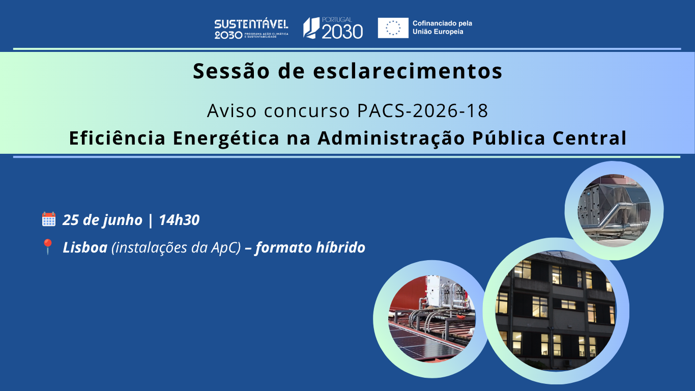 Sustentável 2030 promove sessão de esclarecimentos sobre aviso concurso para Eficiência Energética na Administração Pública Central