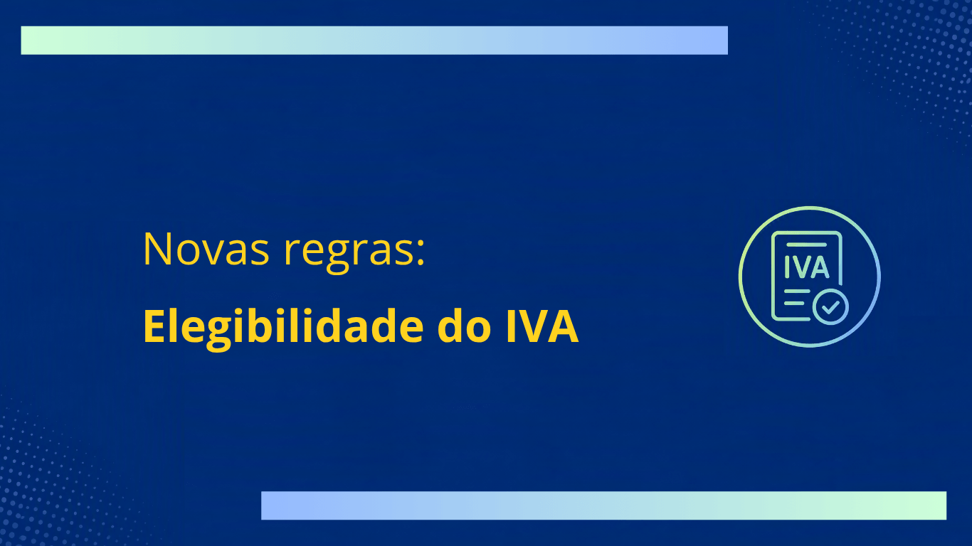 Novas regras para a elegibilidade do IVA com impacto nos Avisos do Sustentável 2030