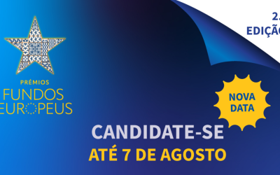 NOVA DATA! Candidaturas à 2.ª edição dos Prémios dos Fundos Europeus prorrogadas até 7 de agosto